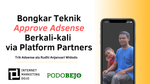 Trilogi Ternak Adsense Part 2:
Nyesel Baru Tahu, Bongkar Teknik Mastah Rudhi Ternak Adsense Berkali-kali via Platform Partners