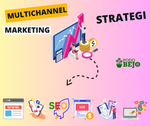 Optimasi Bisnis Ente dengan Multichannel Marketing