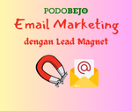 Cara Dapetin Subscriber Berkualitas dengan Lead Magnet